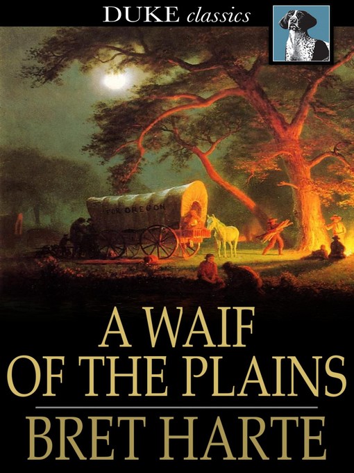 Title details for A Waif of the Plains by Bret Harte - Wait list